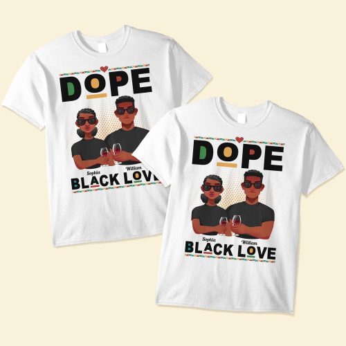 Dope Black Love - Personalized Matching Couple Shirts