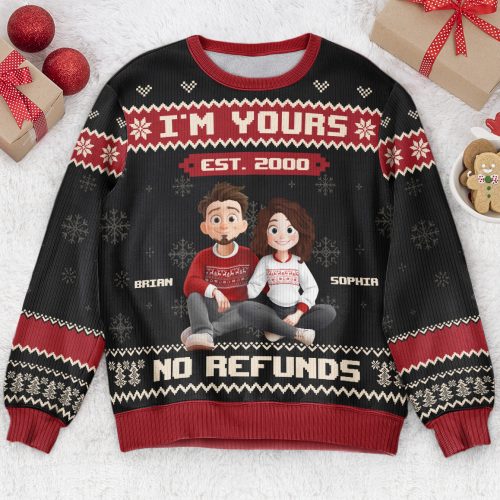Im-Yours-No-Refunds-Funny-Couple-Sweater-Personalized-Ugly-Sweater_1.jpg