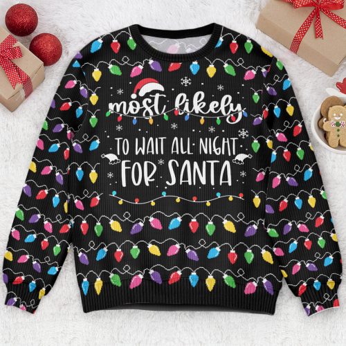 Most-Likely-And-Custom-Christmas-Family-Personalized-Ugly-Sweater_1_e86c53de-60b9-4c16-8960-7a3f8419f666.jpg